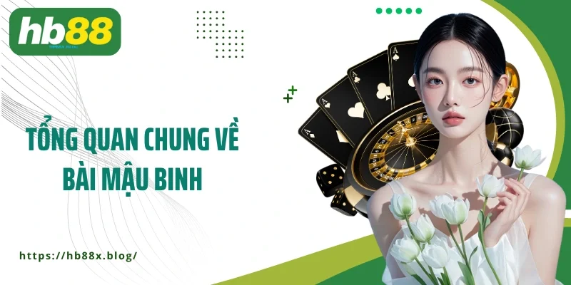 Tổng quan chung về bài Mậu Binh